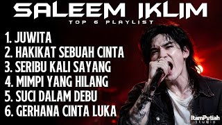 Download lagu TOP 6 PLAYLIST SALEEM IKLIM  | Lagu Malaysia Nostalgia Full Album Cover Terbaru | ItamPutiah Studio mp3