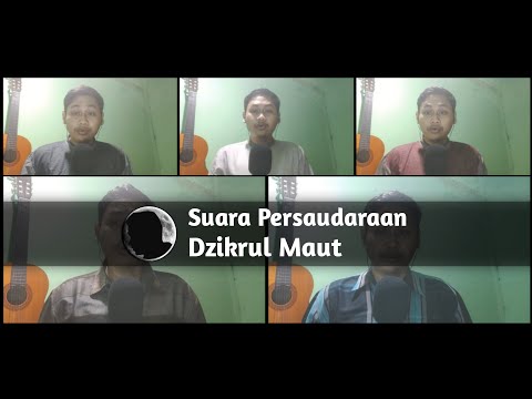 Suara Persaudaraan - Dzikrul Maut (Cover)