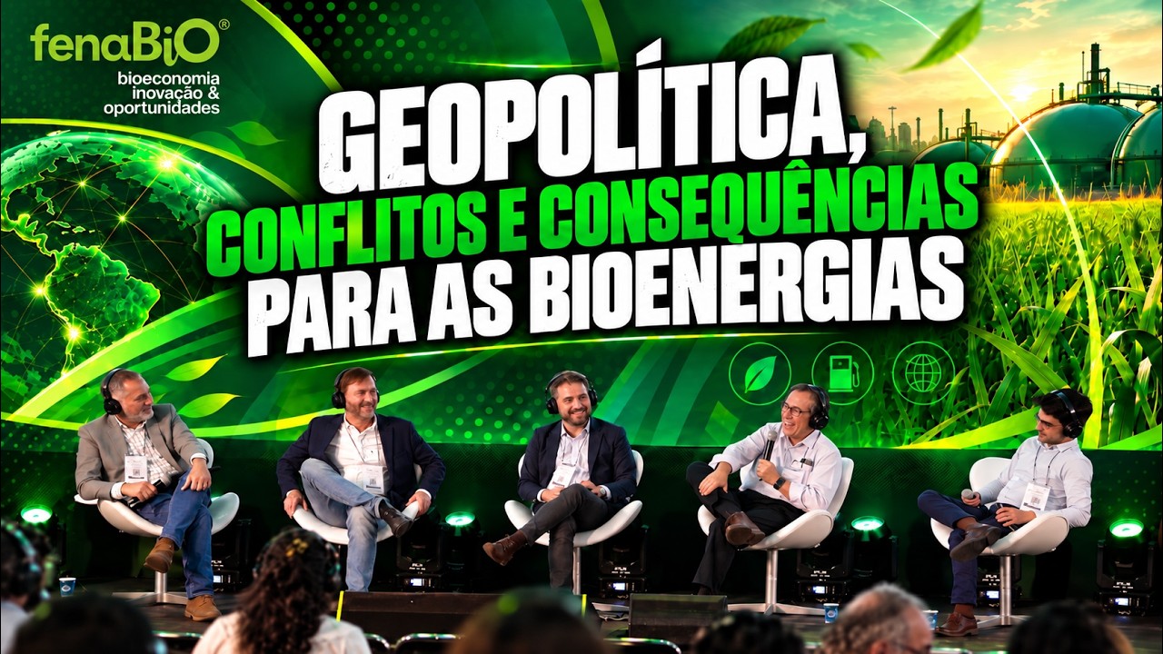 Geopolítica, conflitos e consequências para as bioenergias