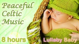 ✰ 8 HOURS ✰ CELTIC MUSIC Instrumental ♫ ✰ Celtic Lullabies and Traditional Music ♫ Relaxing Mix
