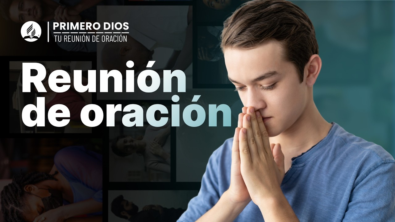 Reunión de oración 😇 ● Iglesia Adventista del Séptimo Día | 24 de junio