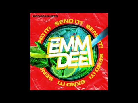 Hooligan Hefs - Send It (EMM DEE Remix)