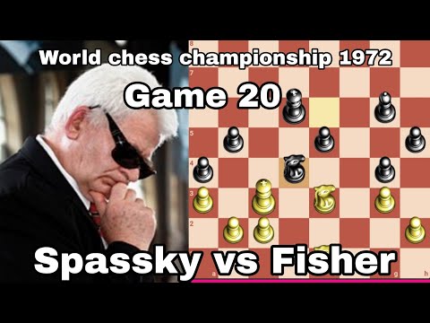 Game - 20, How Two Grandmaster Fight into a Chess. World chess championship Spassky vs Fisher 1972