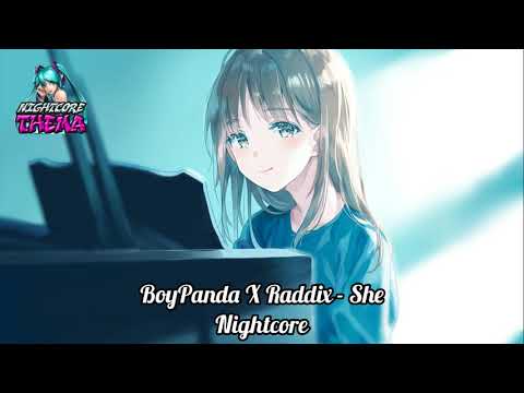 BoyPanda X Raddix - She - Nightcore