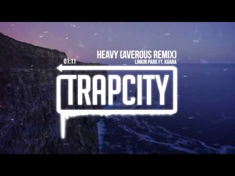 Linkin Park - Heavy ft. Kiiara (Averous Remix)