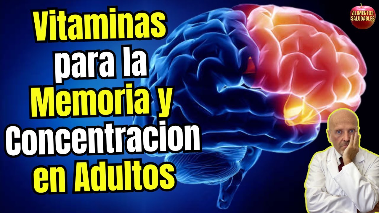 🧠⚡MEJORES VITAMINAS PARA LA MEMORIA Y CONCENTRACIÓN EN ADULTOS 🧠⚡