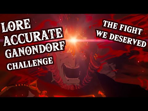 Lore Accurate Ganondorf Challenge:  I fixed TOTK's Ganondorf Fight