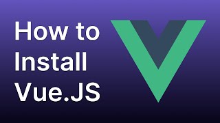 Download the video "How to install Vue js"