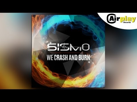 Sismo - We Crash and Burn (Radio Edit)