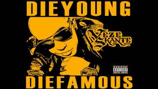 Veze Skante - Die Famous (Dirty) [Produced By Scoop DeVille] *NEW*-WITH LYRICS
