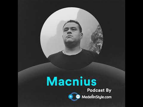 Macnius / MedellinStyle.com Podcast 045