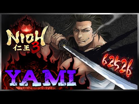 Nioh 3 | Yami (ONE SHOT Sword/Katana Build | Early Game Version 仁王3) @PWARGaming