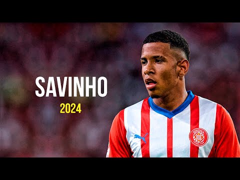 Sávio Moreira "Savinho" 2024 - Magic Skills, Goals & Assists | HD