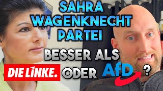 Sahra Wagenknecht Partei besser als DieLinke oder AfD?