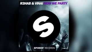 Download lagu R3HAB VINAI How We Party....mp3