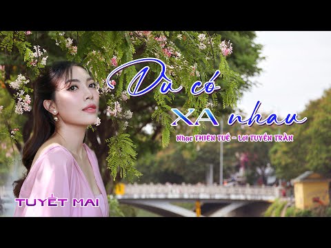 Dù có xa nhau Sheet - Tuyết Mai