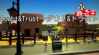 Download lagu 【カラオケ】Doubt&Trust～ダウト&トラスト～/access mp3