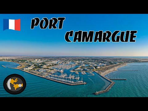 PORT CAMARGUE 4K | The largest boating Marina in Europe | Occitanie, France