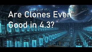 Are Clones Saveable In Stellaris 4.3 Barely