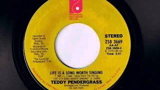 Teddy Pendergrass... Life is a song worth singing.