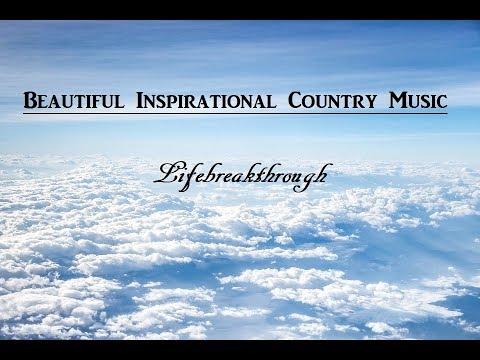 Christian Country Songs Playlist – Inspirational Country Music with Lyrics