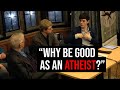 Does Morality Exist Without God Professor And Student Battle It Out
