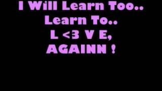 Kaci - Learn To Love Again [Lyrics]