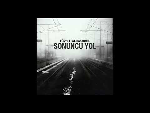Fünye feat. Rasyonel - Sonuncu Yol
