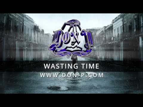 DON P - Wasting Time instrumental (Rap hip-hop beat, bass, 808, nice melody, sample, drums, piano)