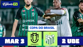 Maringá x  Uberlândia. Copa do Brasil 2026. Gols e melhores momentos.