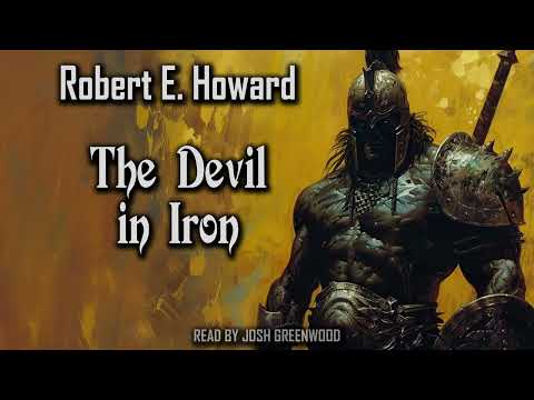 The Devil in Iron by Robert E. Howard | Conan the Barbarian | Audiobook