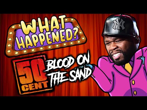 50 Cent Blood On The Sand - What Happened?