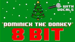 Dominick The Donkey w/Vocals [8 Bit Tribute to Lou Monte] - 8 Bit Universe