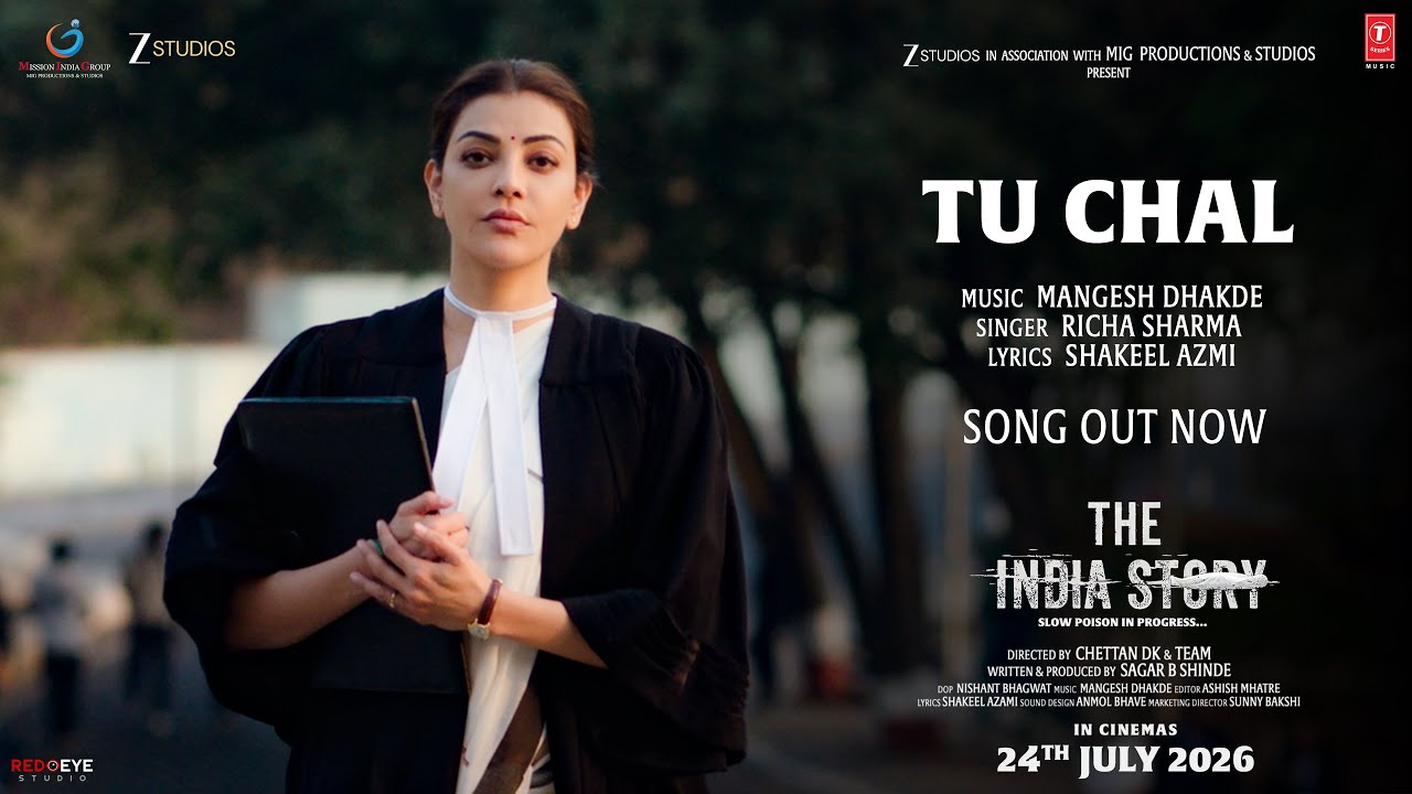 The India Story: Tu Chal (Song) | Kajal Aggarwal Kitchlu | Shreyas Talpade | Sagar B Shinde