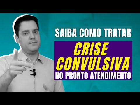 Saiba como TRATAR CRISE CONVULSIVA no PRONTO ATENDIMENTO