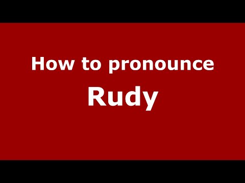 How to pronounce Rudy