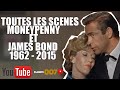 JAMES BOND TOUTES LES SCENES ENTRE MONEYPENNY ET BOND DE 1962 à 2015