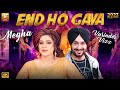 End Ho Gaya New Song 2023 Megha Varinder Vizz Official Video Thar Production