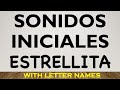 SONIDOS INICIALES – ESTRELLITA (chant, moves, & letter names)