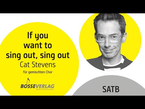 If you want to sing out, sing out - für Chor gemacht