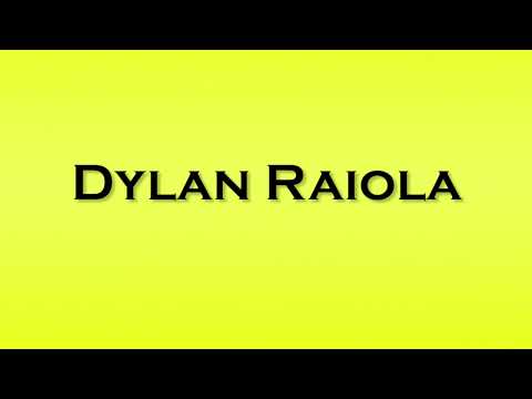 Pronunciation of Dylan Raiola