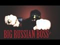 Big Russian Boss - Междуножное пирожное 