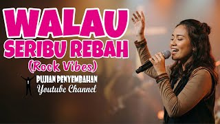 Download lagu Lagu Rohani Walau Seribu Rebah |  Video Lyric | Cover by Pujian Penyembahan mp3