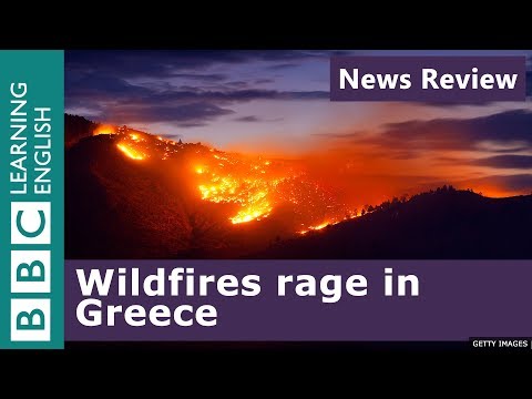 ギリシャ山火事、少なくとも24人死亡BBCニュースレビュー (Greece wildfires - at least 24 dead: BBC News Review)