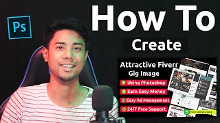How To Create Attractive Fiverr Gig Image using Photoshop