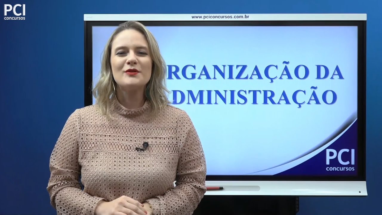 Aula 03 - Organização da Administração Pública - Parte I