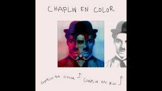 Chaplin en color Music Video