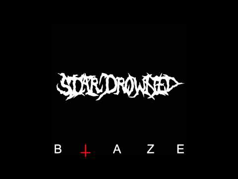 Stardrowned - Blaze