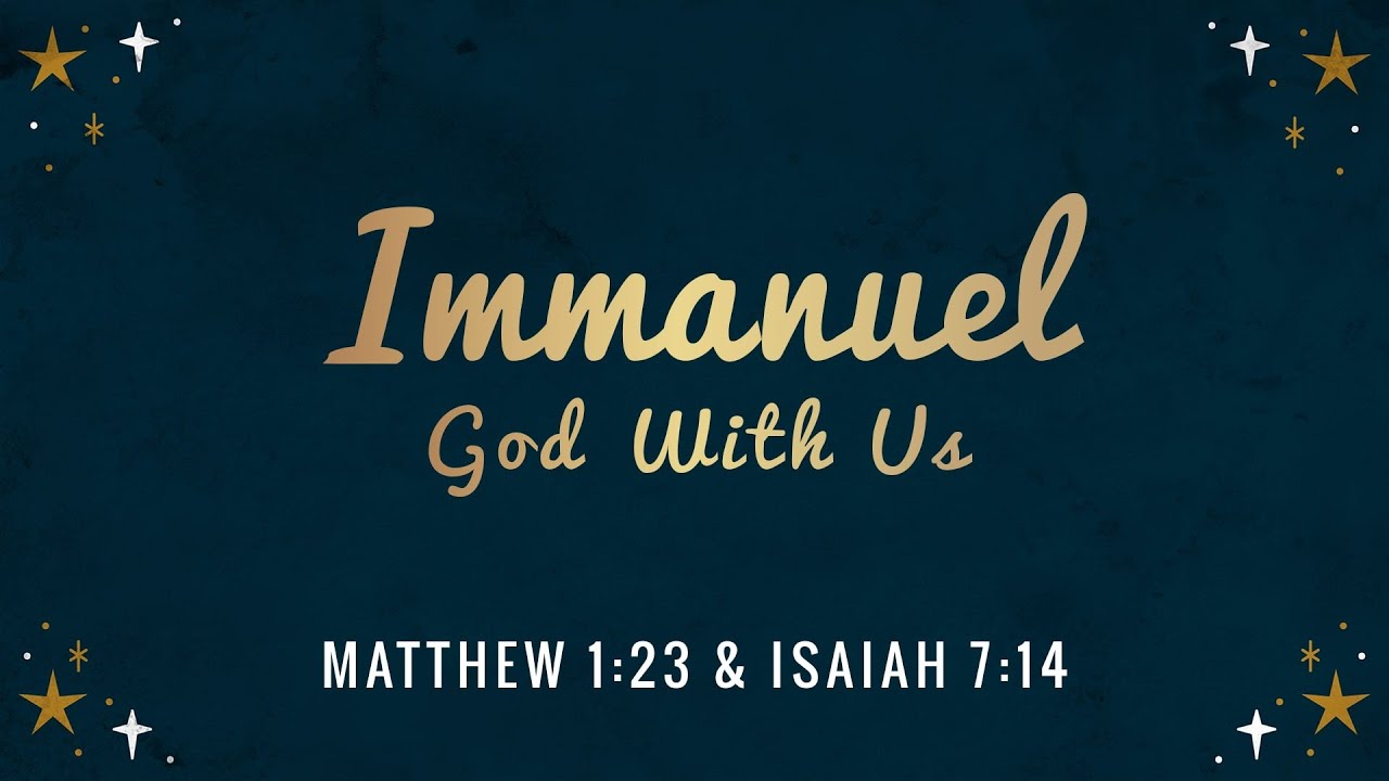 Immanuel: God With Us