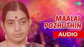 Maalai Pozhuthin Audio Song  Bhagyalakshmi  P Sush